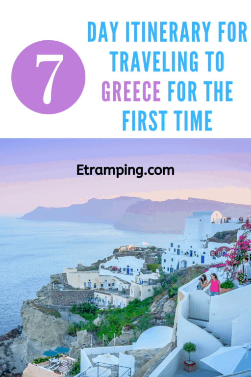 Greece Travel Guide: Perfect 7 Day Itinerary for First Time Visitors